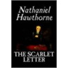 The Scarlet Letter by Nathaniel Hawethorne