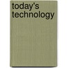 Today's Technology door Thomas J. Cashman