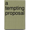 A Tempting Proposal door Sherelle Green
