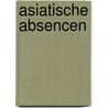 Asiatische Absencen door Wolfgang Buscher