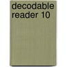 Decodable Reader 10 by Sullivan