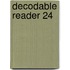 Decodable Reader 24