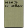 Essai De Semantique door Michel Brï¿½Al