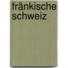 Fränkische Schweiz door Tassilo Wengel