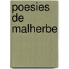 Poesies De Malherbe door Francois De Malherbe