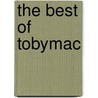 The Best of Tobymac door Tobymac