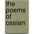 The Poems of Ossian