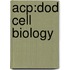 Acp:dod Cell Biology
