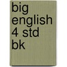 Big English 4 Std Bk by Cruz
