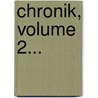 Chronik, Volume 2... door Detmar (Von L. Beck)