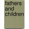 Fathers and Children door Ivan Sergeyevich Turgenev