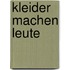 Kleider machen Leute
