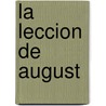 La Leccion de August door R. J Palacio