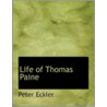 Life Of Thomas Paine by William James Linton