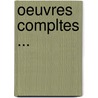 Oeuvres Compltes ... door Honoré de Balzac