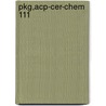 Pkg,Acp-Cer-Chem 111 door Schreiber