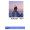Politics And Letters by Thomas Hay Sweet Escott