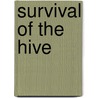 Survival of the Hive by Matthew Harrington