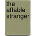 The Affable Stranger