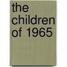 The Children of 1965 by Min Hyoung Song