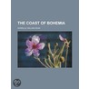 The Coast Of Bohemia door William Dean Howells