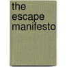 The Escape Manifesto door Escape The City