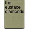 The Eustace Diamonds door Trollope Anthony Trollope