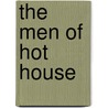 The Men of Hot House door Hot House