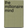 The Millionaire Mind door Thomas J. Stanley
