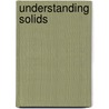 Understanding Solids door Richard J. D. Tilley