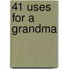 41 Uses for a Grandma door Harriet Ziefert
