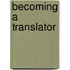 Becoming a Translator