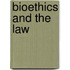 Bioethics and the Law