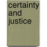 Certainty And Justice door Frederic Rene Coudert