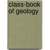 Class-Book of Geology door Sir Archibald Geikie