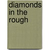 Diamonds in the Rough door Portia Da Costa