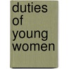 Duties Of Young Women door Edwin Hubbell Chapin