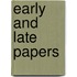Early and Late Papers