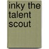 Inky the Talent Scout