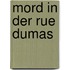 Mord in der Rue Dumas