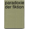 Paradoxie Der Fiktion door Angelika Corbineau-Hoffmann
