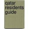 Qatar Residents Guide door Explorer Publishing and Distribution
