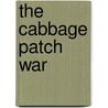 The Cabbage Patch War door Paul Jennnings