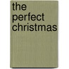 The Perfect Christmas by Debbie Macomber