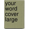 Your Word Cover Large door Zondervan Publishing