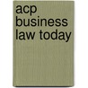 Acp Business Law Today door Miller