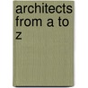 Architects from a to Z door Paul Cattermole