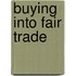 Buying into Fair Trade