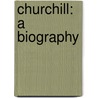 Churchill: A Biography door Roy Jenkins