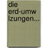 Die Erd-umw Lzungen...